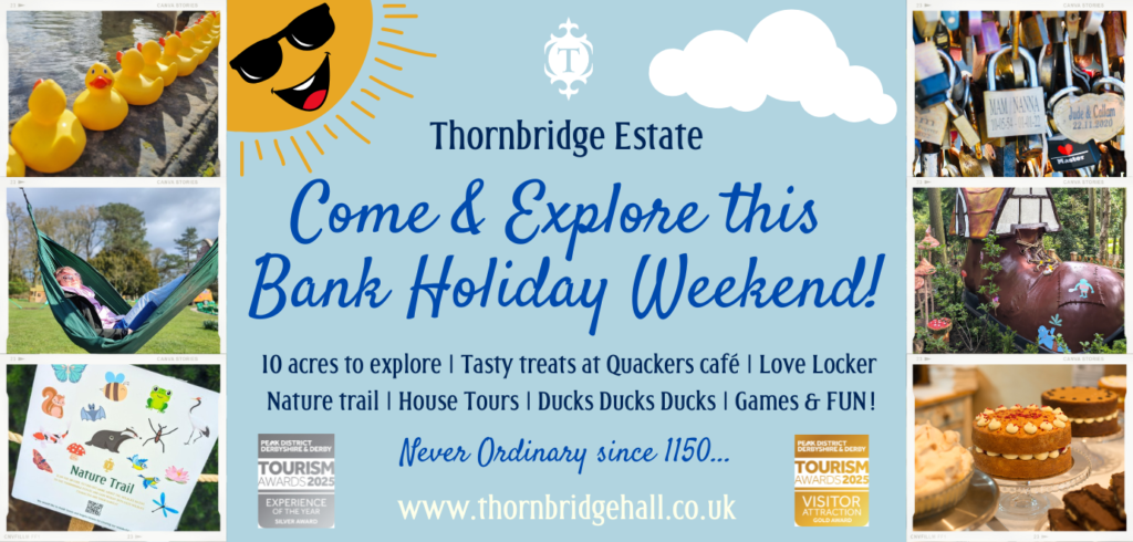 Thornbridge May bank holiday